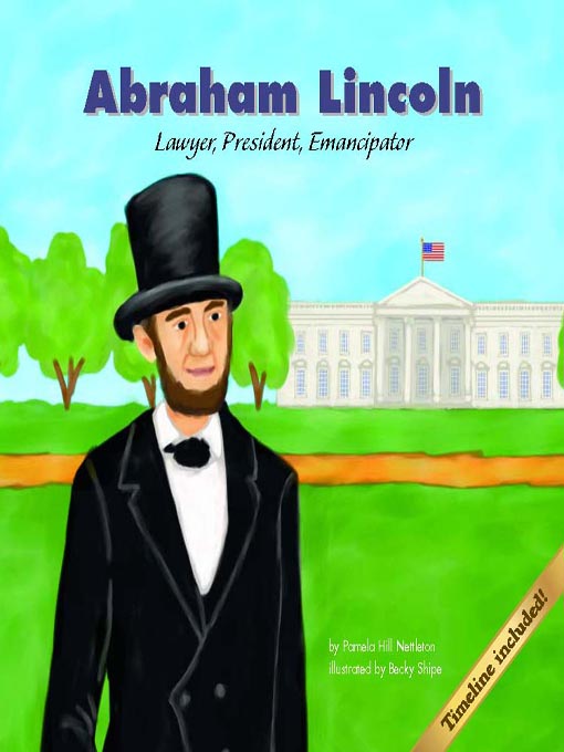 Title details for Abraham Lincoln by Pamela Hill Nettleton - Available